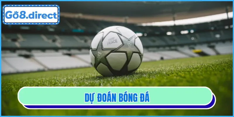 dự đoán bóng đá