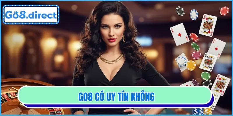 go8 có uy tín không