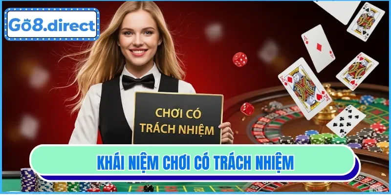 Nắm rõ về chơi có trách nhiệm